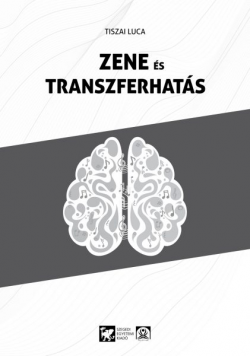 Tiszai_Luca_Zene_es_transzferhatas_2019_borito-421x600 Tiszai_Luca_Zene_es_transzferhatas_2019_borito-421x600